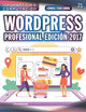 Conoce todo sobre WordPress Profesional Edición 2017: Desarrollo de proyectos para emprendedores (Colecciones ABG - Informática y Computación) (Spanish Edition)