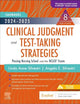 2024-2025 Saunders Clinical Judgment and Test-Taking Strategies: Passing Nursing School and the NCLEX® Exam (Saunders Strategies for Success for the NCLEX Examination)