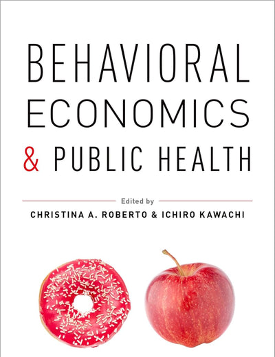 Behavioral Economics and Public Health