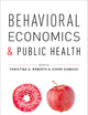 Behavioral Economics and Public Health