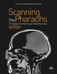 Scanning the Pharaohs: CT Imaging of the New Kingdom Royal Mummies