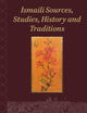Ismaili Sources, Studies, History and Traditions (Shii Islam: Texts and Studies, 6)