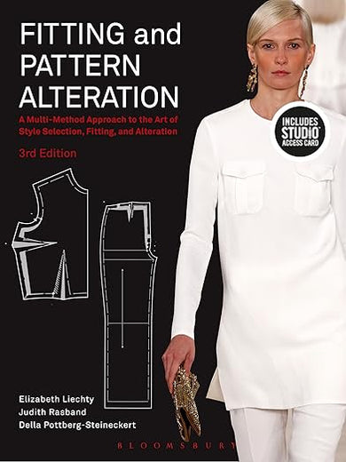 Fitting and Pattern Alteration: A Multi-Method Approach to the Art of Style Selection, Fitting, and Alteration - Bundle Book + Studio Access Card