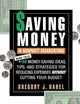 Saving Money in Nonprofit Organizations: More than 100 Money-Saving Ideas, Tips, and Strategies for Reducing Expenses Without Cutting Your Budget (Jossey-Bass Nonprofit and Public Management Series)