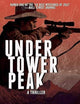 Under Tower Peak: A Tommy Smith High Country Noir, Book One (1)