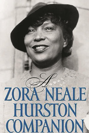 A Zora Neale Hurston Companion