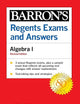 Regents Exams and Answers: Algebra I, Fourth Edition (Barron's New York Regents)
