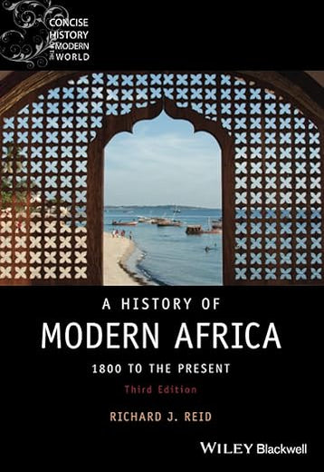 A History of Modern Africa: 1800 to the Present (Wiley Blackwell Concise History of the Modern World)