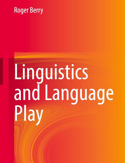Linguistics and Language Play