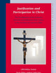 Justification and Participation in Christ: The Development of the Lutheran Doctrine of Justification from Luther to the Formula of Concord (1580) (Studies in Medieval and Reformation Traditions, 130)