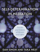 Self-Determination in Mediation (Acr Practitioner's Guide)