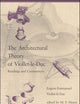 The Architectural Theory of Viollet-le-Duc: Readings and Commentaries