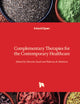 Complementary Therapies for the Contemporary Healthcare