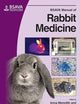 BSAVA Manual of Rabbit Medicine (BSAVA British Small Animal Veterinary Association)
