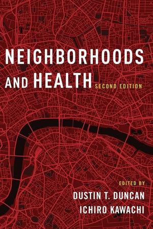 Neighborhoods and Health