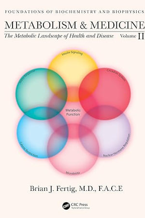Metabolism and Medicine (Foundations of Biochemistry and Biophysics)