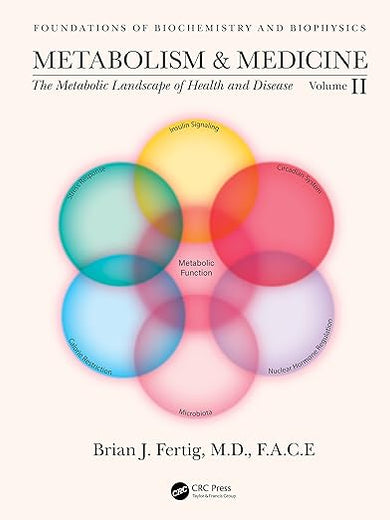 Metabolism and Medicine (Foundations of Biochemistry and Biophysics)
