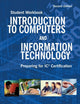 Introduction to Computers and Information Technology Student Workbook