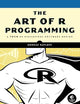 The Art of R Programming: A Tour of Statistical Software Design