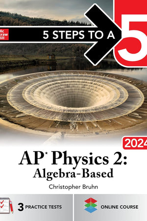 5 Steps to a 5: AP Physics 2: Algebra-Based 2024