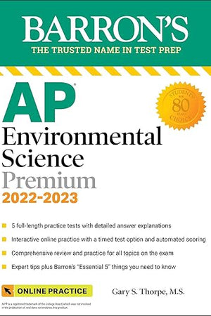 AP Environmental Science Premium, 2022-2023: Comprehensive Review with 5 Practice Tests, Online Learning Lab Access + an Online Timed Test Option (Barron's AP)