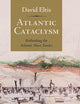 Atlantic Cataclysm: Rethinking the Atlantic Slave Trades