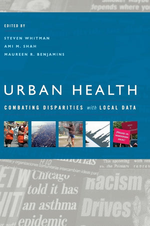 Urban Health: Combating Disparities with Local Data