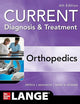 CURRENT Diagnosis & Treatment Orthopedics, Sixth Edition