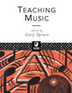 Teaching Music (Open University Postgraduate Certificate in Education Course) (Volume 0)