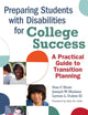 Preparing Students with Disabilities for College Success: A Practical Guide to Transition Planning
