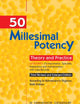 Fifty Millesimal Potency in Theory & Practice