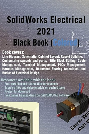 SolidWorks Electrical 2021 Black Book (Colored)