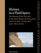 Shrines in a Fluid Space: The Shaping of New Holy Sites in the Ionian Islands, the Peloponnese and Crete under Venetian Rule (14th-16th Centuries) (Mediterranean Art Histories, 6)