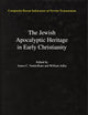 Jewish Traditions in Early Christian Literature, Volume 4 Jewish Apocalyptic Heritage in Early Christianity (Compendia Rerum Iudaicarum ad Novum Testamentum, 3)
