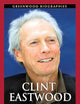 Clint Eastwood: A Biography (Greenwood Biographies)