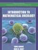 Introduction to Mathematical Oncology (Chapman & Hall/CRC Mathematical Biology Series)