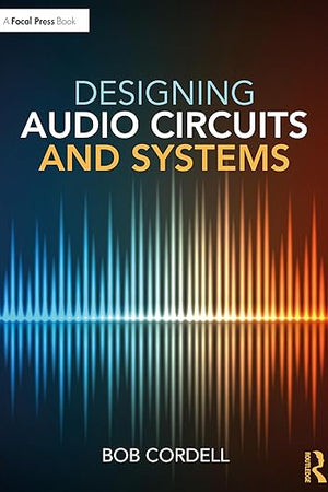 Designing Audio Circuits and Systems