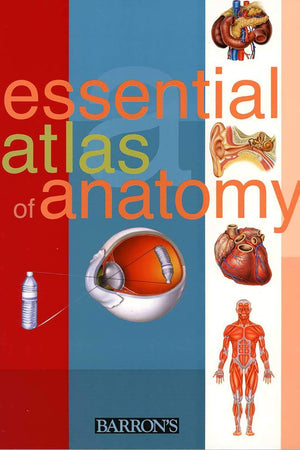Essential Atlas of Anatomy