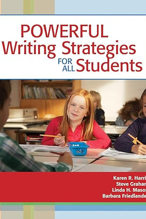 Powerful Writing Strategies for All Students