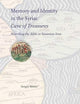 Memory and Identity in the Syriac Cave of Treasures: Rewriting the Bible in Sasanian Iran (Jerusalem Studies in Religion and Culture, 26)
