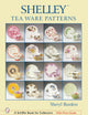 Shelley™ Tea Ware Patterns
