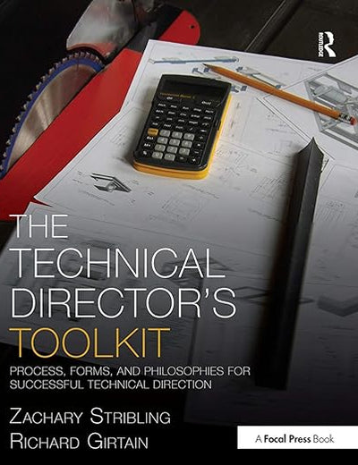 The Technical Director's Toolkit (The Focal Press Toolkit Series)