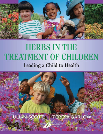 Herbs in the Treatment of Children: Leading a Child to Health