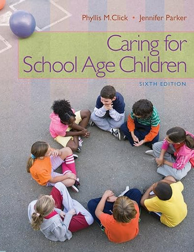 Caring for School-Age Children (PSY 681 Ethical, Historical, Legal, and Professional Issues in School Psychology)