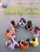 Caring for School-Age Children (PSY 681 Ethical, Historical, Legal, and Professional Issues in School Psychology)