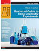 Illustrated Guide to Home Chemistry Experiments: All Lab, No Lecture (DIY Science)