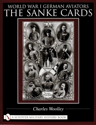 World War I German Aviators: The Sanke Cards (Schiffer Military History Book)
