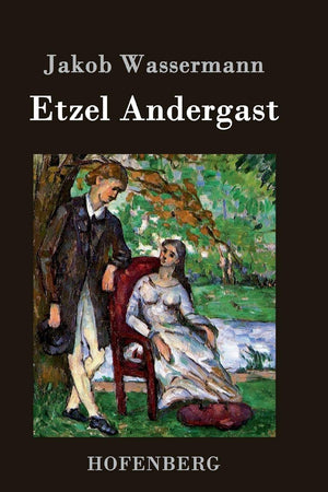 Etzel Andergast: Roman (German Edition)