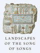 Landscapes of the Song of Songs: Poetry and Place