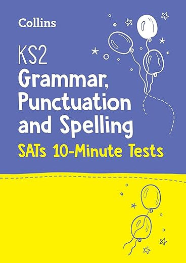 Letts KS2 SATs Success – KS2 English Grammar, Punctuation and Spelling SATs 10-Minute Tests: For the 2019 Tests